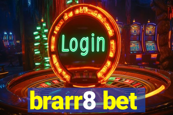 brarr8 bet